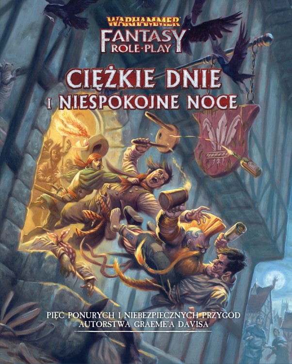 Warhammer 4ed. Ciężkie Dnie i Niespokojne Noce