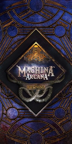 Machina Arcana: Ku Wieczności pudełko