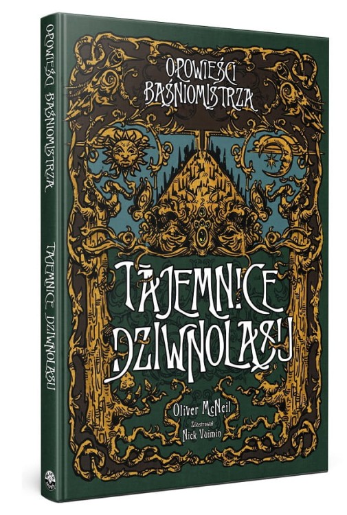 Opowieści Baśniomistrza: Tajemnice Dziwnolasu ksiażka
